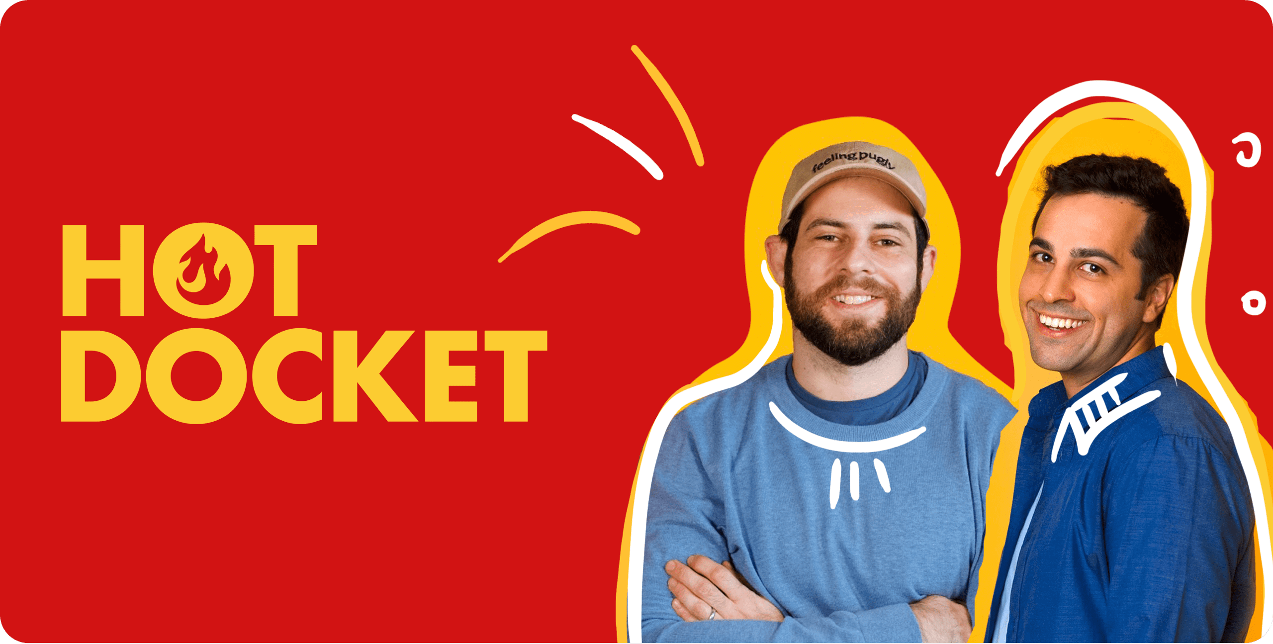 Hot Docket Podcast Banner Showing Andrew and Bobby